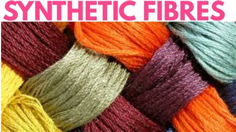 Synthetic Fibres Class 8 In Hindi Types Of Synthetic Fibres Class 8