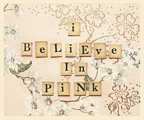 I Believe In Pink Bebe Love Pink Pink Girly Quotes Pretty In