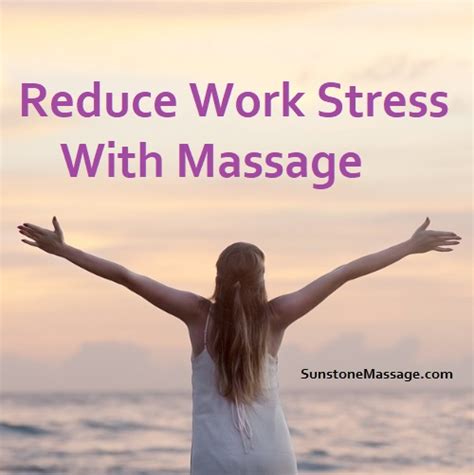 Reduce Work Stress With Massage Therapy Sunstone Registered Massage Therapy Vaughan Wellness