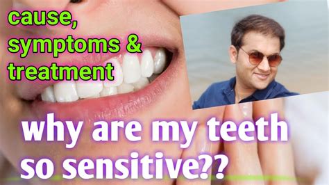 sensitive tooth causes symptoms treatments dentine hypersensitivity youtube