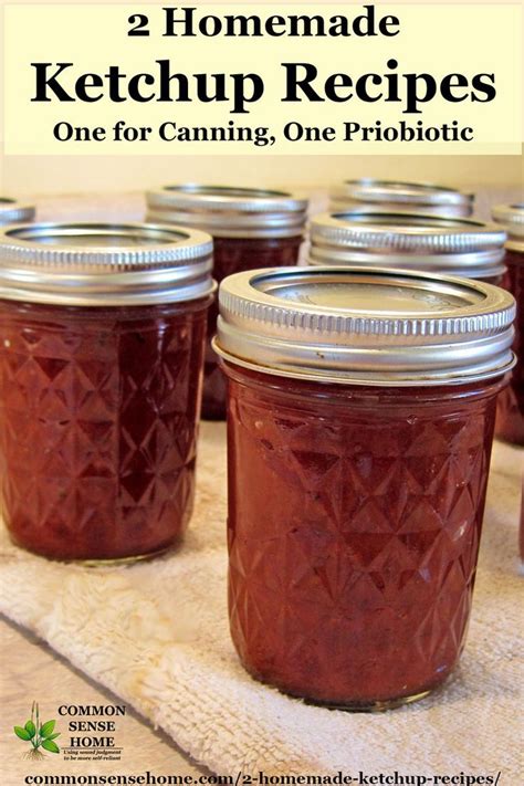 Check spelling or type a new query. 2 Homemade Ketchup Recipes - One for Canning, One ...
