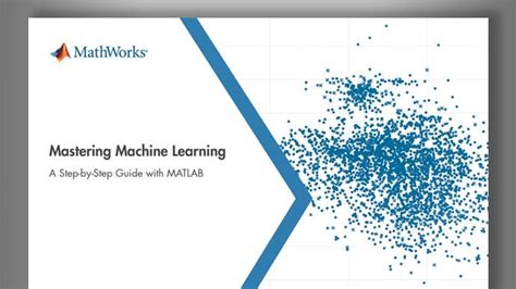 Mastering Machine Learning A Step By Step Guide With MATLAB Machine