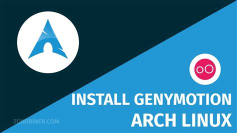 Tutorial Arch Linux How To Install Genymotion For Android Emulator