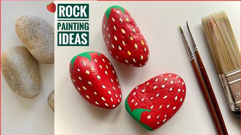 Easy Rock Painting Ideasstone Painting Of Strawberries How To Paint