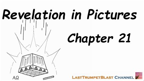 Revelation In Pictures Chapter 21 Youtube