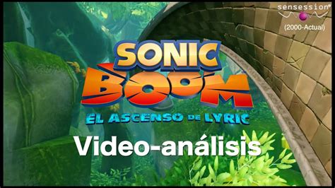 Sonic Boom El Ascenso De Lyric Análisis Sensession Hd Youtube