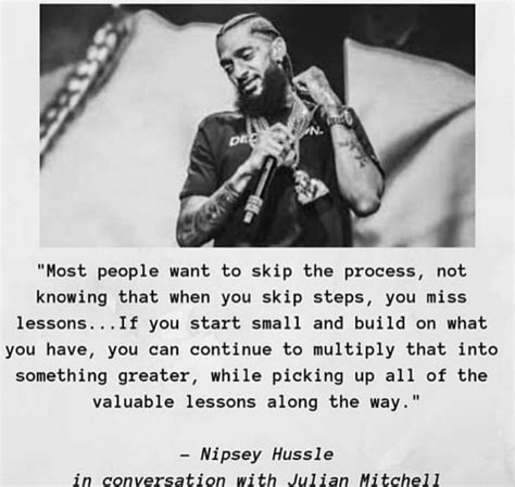 My thing is that i don't give no person that much power over my path that i'm walking. Nipsey Hussle | Best motivational quotes, Rapper quotes ...