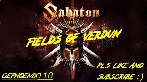 Fields of verdun · sabaton · joakim brodén · thorbjörn englund · joakim brodén · pär sundström. SABATON - Fields of Verdun (8d audio) - YouTube