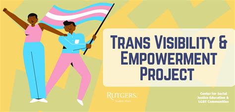 Trans Visibility And Empowerment The Center For Social Justice Education And Lgbt Communities