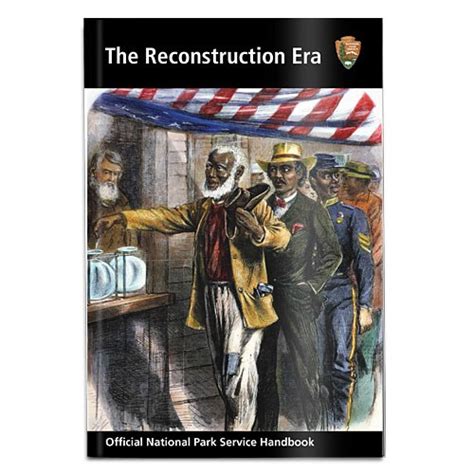 It is also known as.— The Reconstruction Era - Shop Americas National Parks