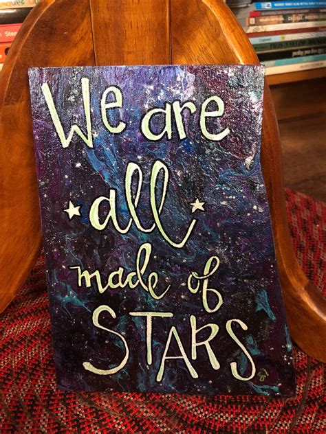 Original We Are All Made Of Stars Hand Lettered Sign On Etsyde