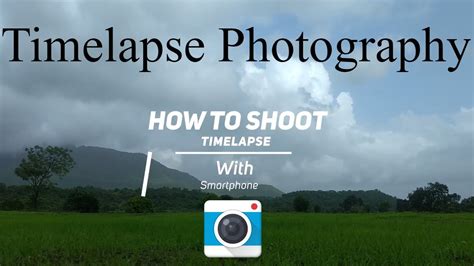 How To Shoot Timelapse With Smartphone Framelapse Youtube