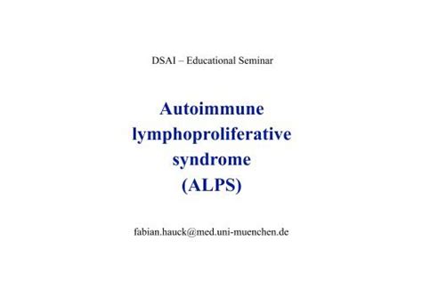 Autoimmune Lymphoproliferative Syndrome Alps