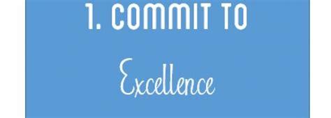 The Nine Principles Principle 1 Commit To Excellence Studer Education