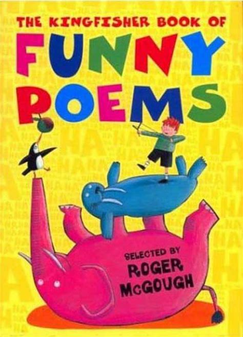 The Kingfisher Book Of Funny Poems Roger Mcgough Macmillan