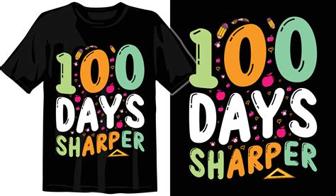100th Days Of School Hundred Days T Shirt Design 100th Days