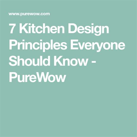 7 Kitchen Design Principles Everyone Should Know Kitchen Design