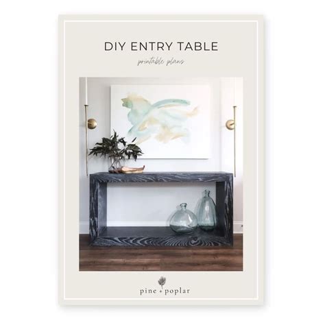 The Cover Of Diy Entry Table By Pine Peddles Featuring Two Vases And