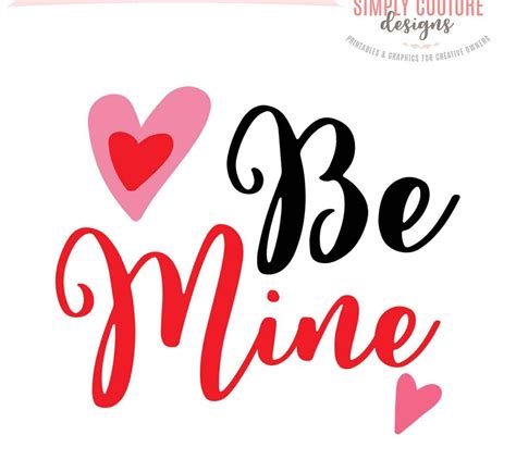 Be Mine Svg Cut File Simply Couture Designs