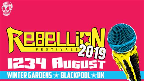 Rebellion Festival 2019 Band Confirmations Update