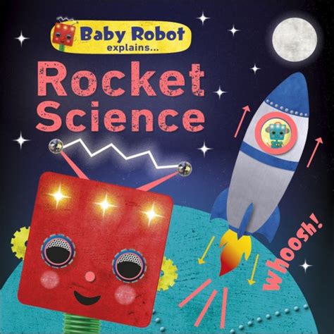 Baby Robot Explains Rocket Science Dk Uk