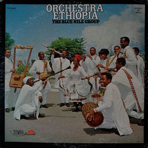 My Passion For Ethiopian Music Orchestra Ethiopia The Blue Nile