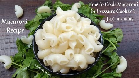 How To Cook Macaroni In Pressure Cooker Just In 5 Mins Sumanas