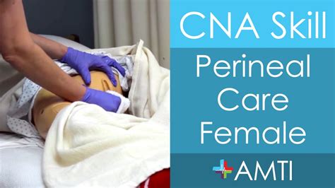 Perineal Care Female Cna State Board Exam Skill Youtube