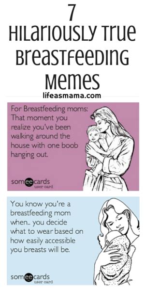 7 Hilariously True Breastfeeding Memes Breastfeeding Breastfeeding Moms Pumping Moms