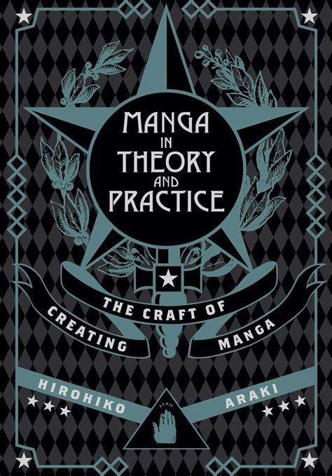 Manga In Theory And Practice Book By Hirohiko Araki Official
