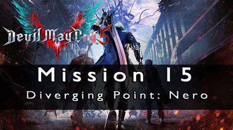 Devil May Cry Mission Diverging Point Nero Youtube