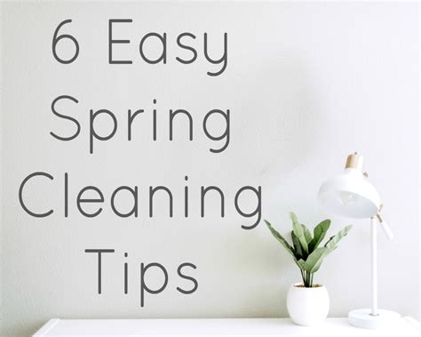 6 Easy Spring Cleaning Tips To Help You Get It Done Faster And More