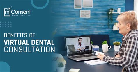 4 Benefits Of Virtual Dental Consultation Mconsent