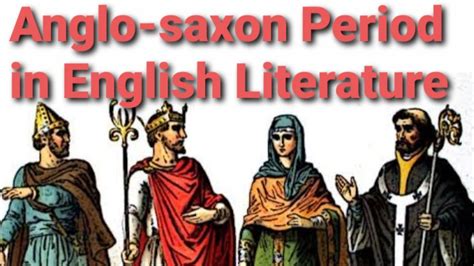 Anglo Saxon Period In English Literature Background Major Writers