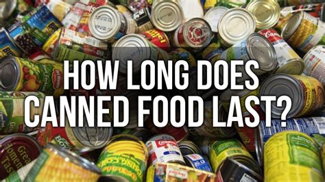Since preservatives play a large part in the answer to how. Prepping Tip - How Long Does Canned Food Last ? - Survival ...