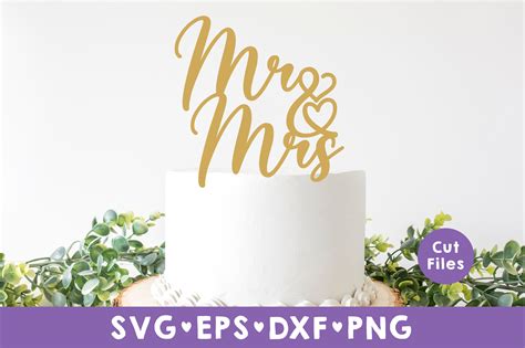 Mr And Mrs Cake Topper Svg Cake Topper Svg Wedding Cake Etsy