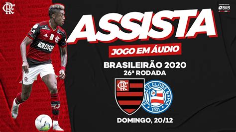 Flamengo X Bahia Ao Vivo Na Fla Tv Brasileiro 2020 Youtube