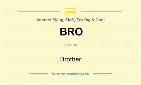 Bro Brother In Internet Slang Sms Texting And Chat By