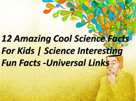 12 Amazing Cool Science Facts For Kids Science Interesting Fun Facts