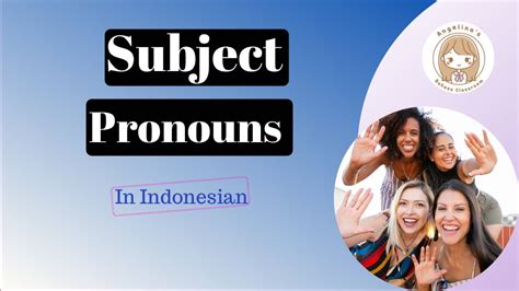 Learn Indonesian Subject Pronouns Youtube