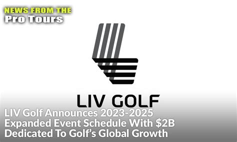 Liv Golf Schedule 2025 Calendar Dates
