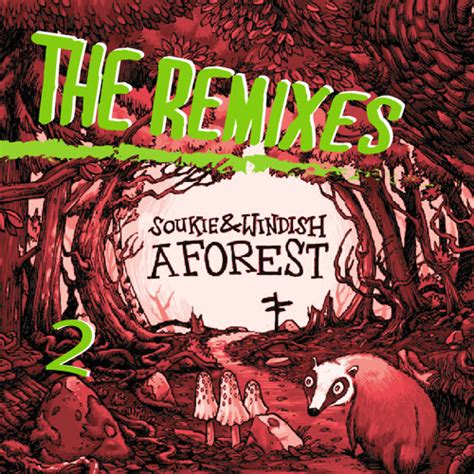 Stream Soukieandwindish Listen To A Forest The Remixes Part 2