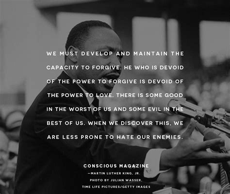 We Must Develop And Maintain The Capacity To Forgive Forgiveness