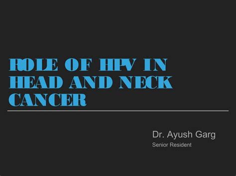 Role Of Hpv In Head And Neck Tumors Ppt