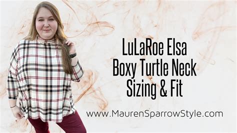 lularoe elsa sizing review fit and feel of this all new boxy turtle neck especially for plus