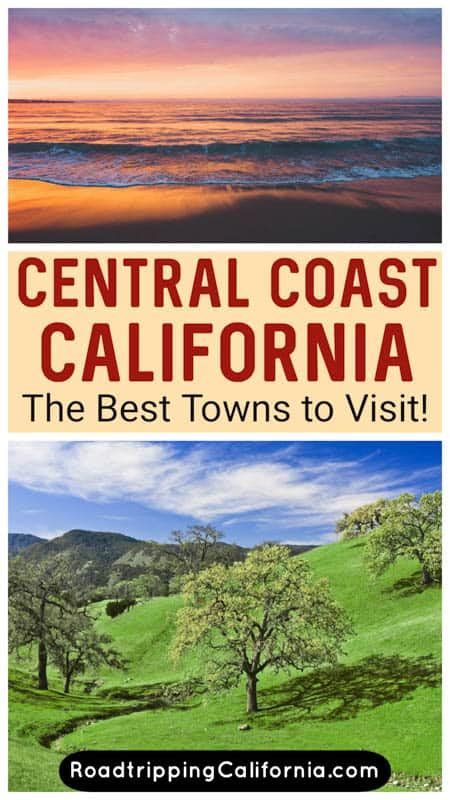 15 Central California Coast Towns You Must Visit Roadtripping California