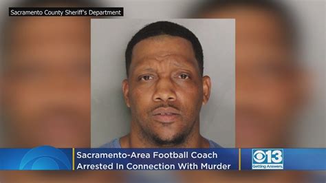 Sacramento Area High School Football Coach Arrested In Connection To Murder Case Youtube