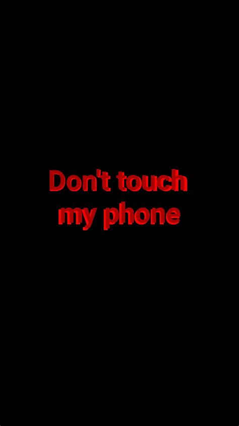 Dont Touch My Phone Aesthetic Black Dont For Funny Grunge Iphone