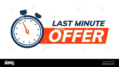 Last minute deal promo banner. Special last minute offer buy logo icon
