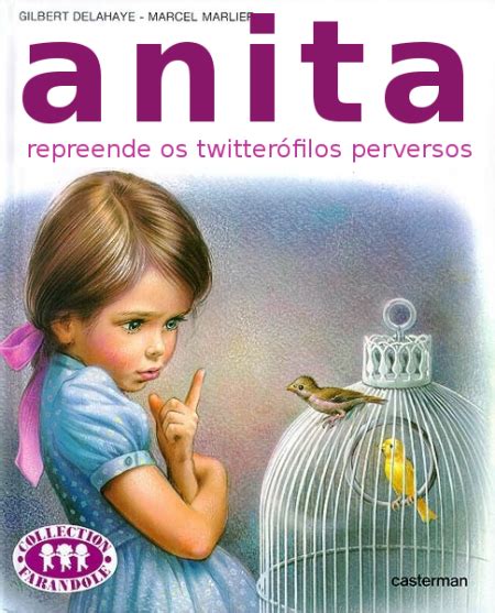 Novos Livros Da Anita Anita Repreende Os Twitterófilos Perversos